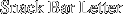 Snack Bar Letter